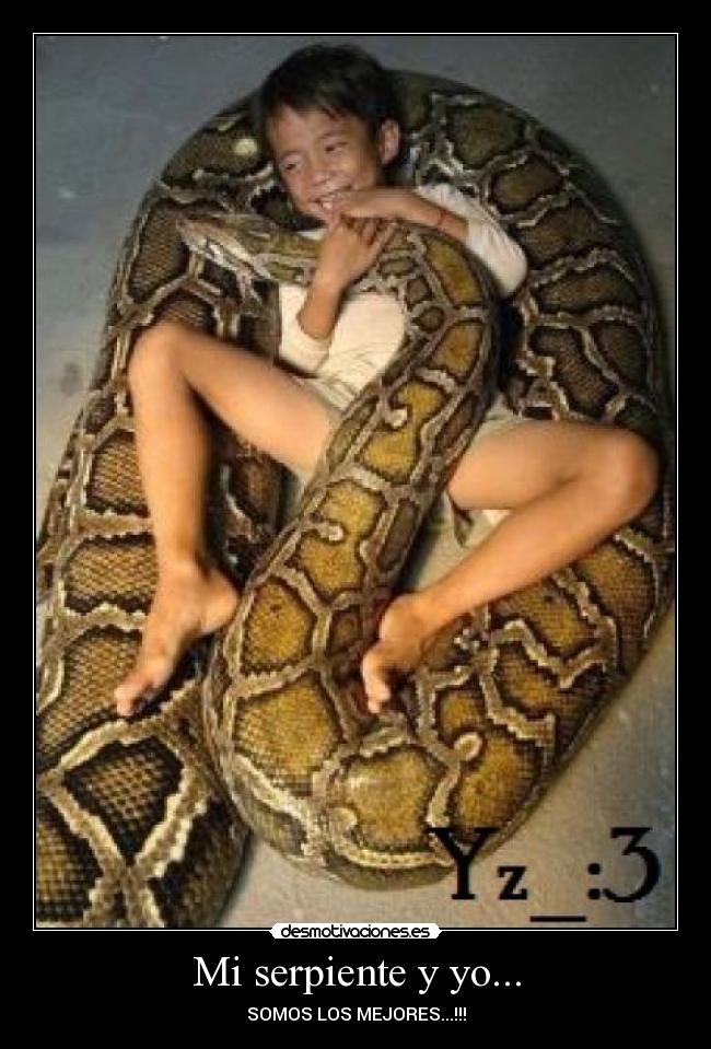 Mi serpiente y yo... -