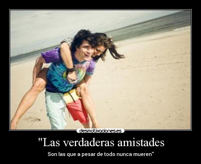 Las verdaderas amistades - 