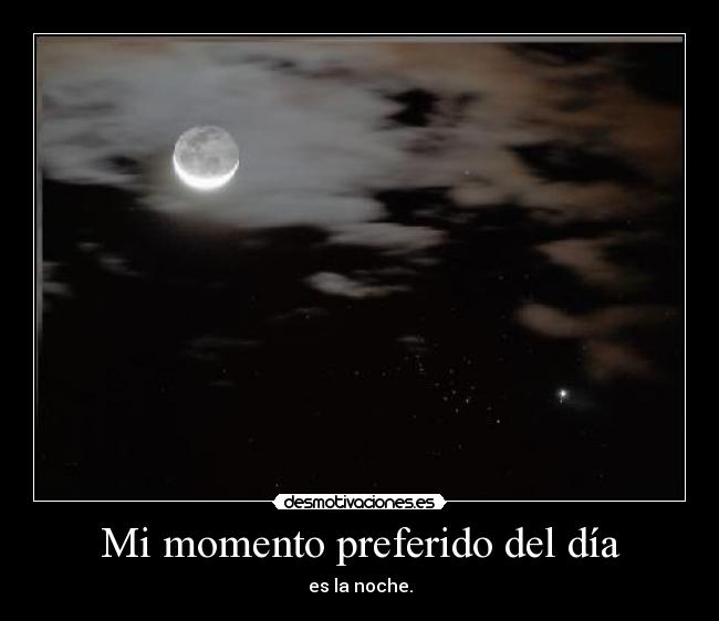 Mi momento preferido del día -