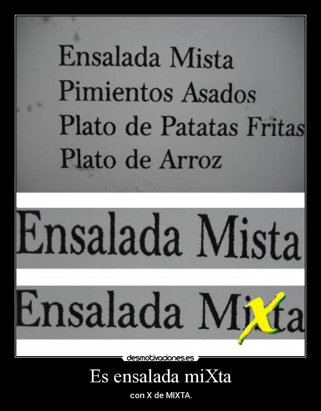 Es ensalada miXta -