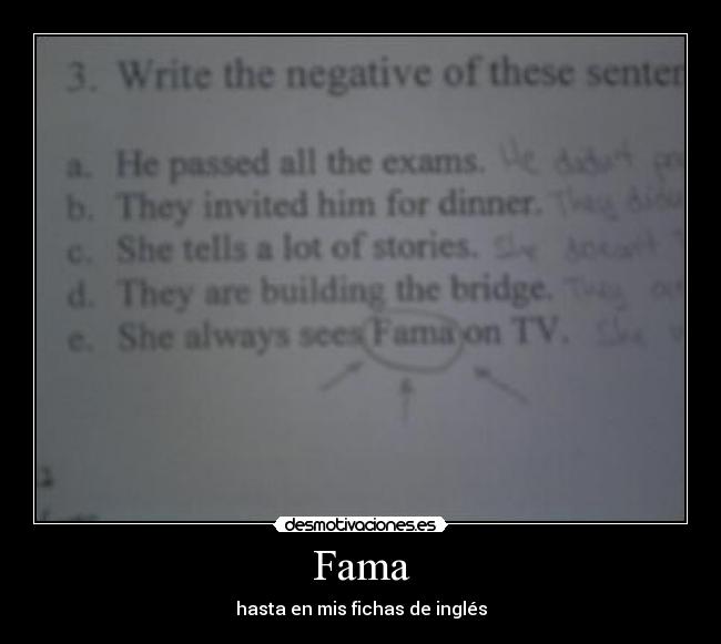 Fama - hasta en mis fichas de inglés