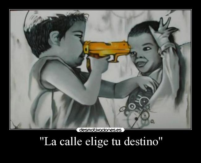 La calle elige tu destino -