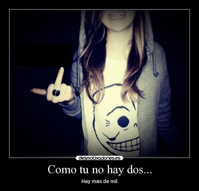 Como tu no hay dos... - 