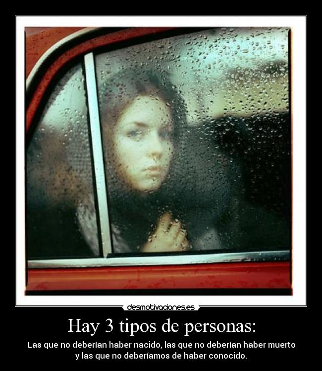 Hay 3 tipos de personas: - 