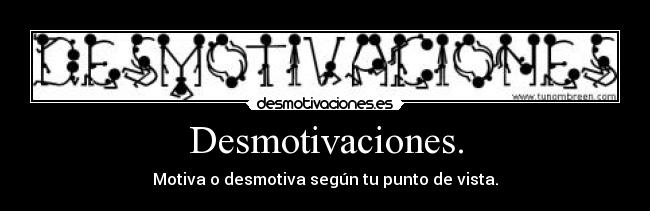 carteles desmotivaciones desmotivaciones desmotivaciones