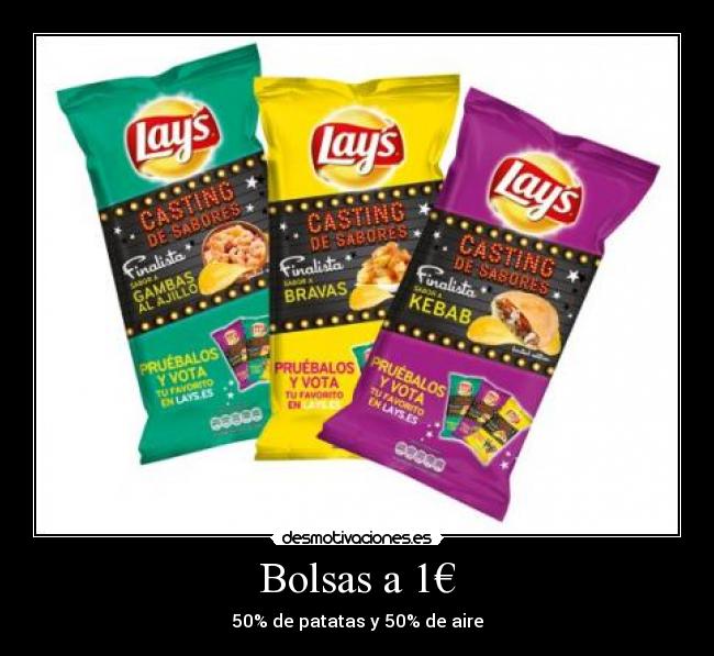 Bolsas a 1€ - 50% de patatas y 50% de aire
