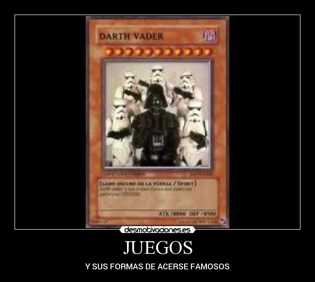 JUEGOS - Y SUS FORMAS DE ACERSE FAMOSOS