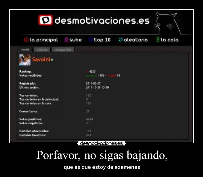 Porfavor, no sigas bajando, -