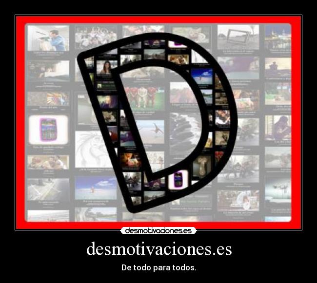 desmotivaciones.es - De todo para todos.