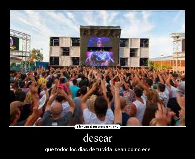 desear - que todos los dias de tu vida sean como ese