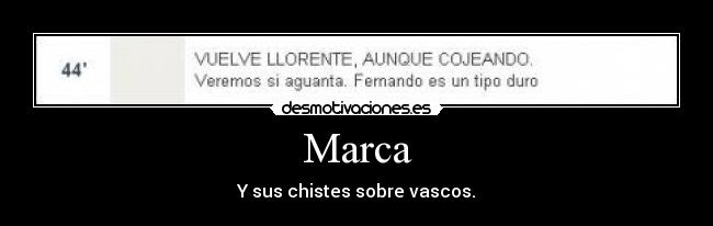 Marca - Y sus chistes sobre vascos.