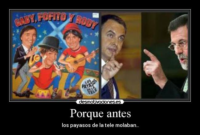 Porque antes - los payasos de la tele molaban..