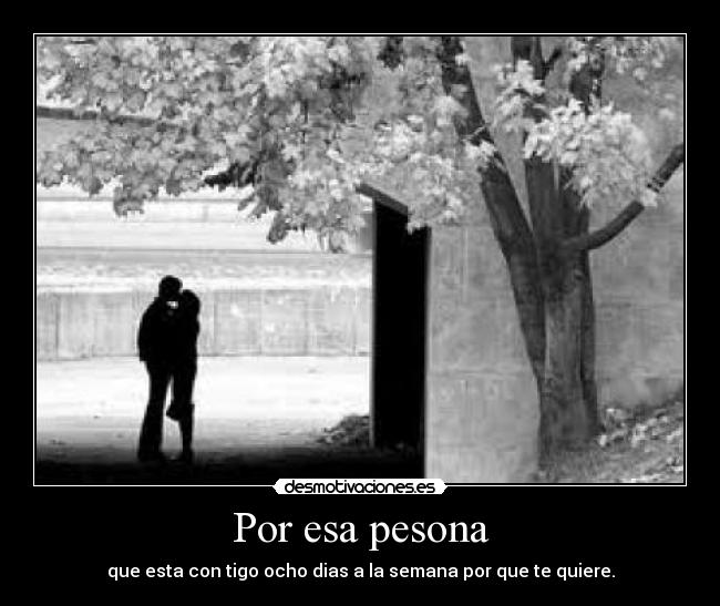 Por esa pesona -