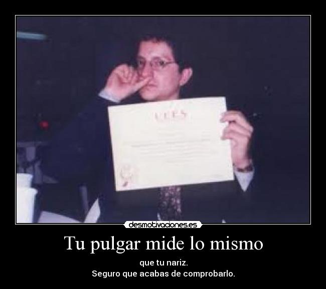 Tu pulgar mide lo mismo -