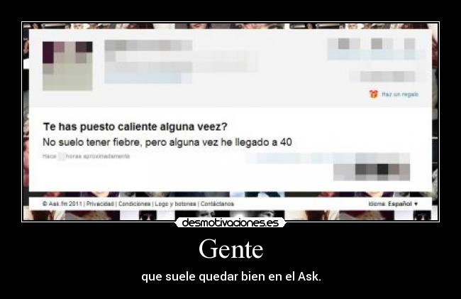 Gente - que suele quedar bien en el Ask.