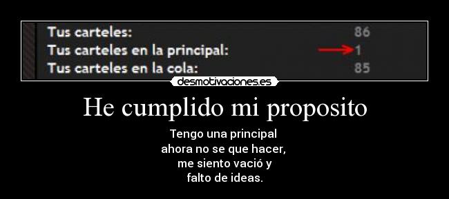 He cumplido mi proposito -