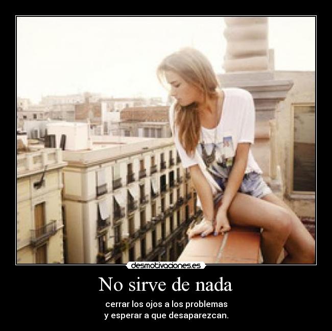 No sirve de nada - 