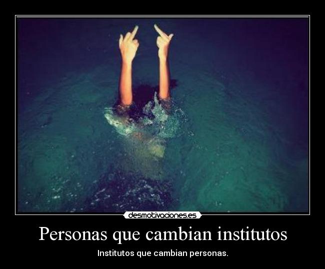 Personas que cambian institutos -
