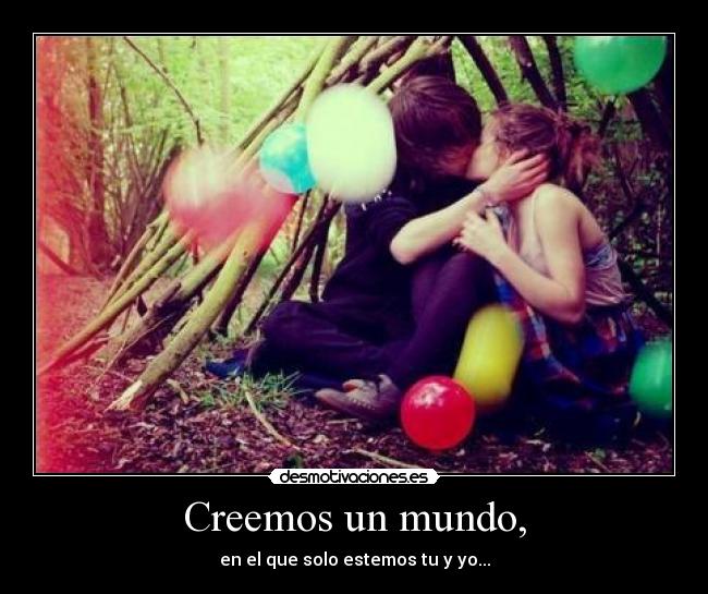 Creemos un mundo, - 