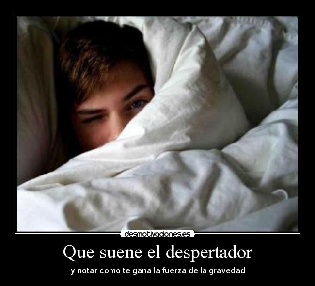 Que suene el despertador - 