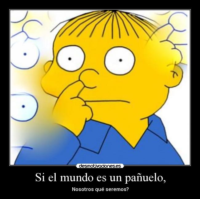 Si el mundo es un pañuelo, - 