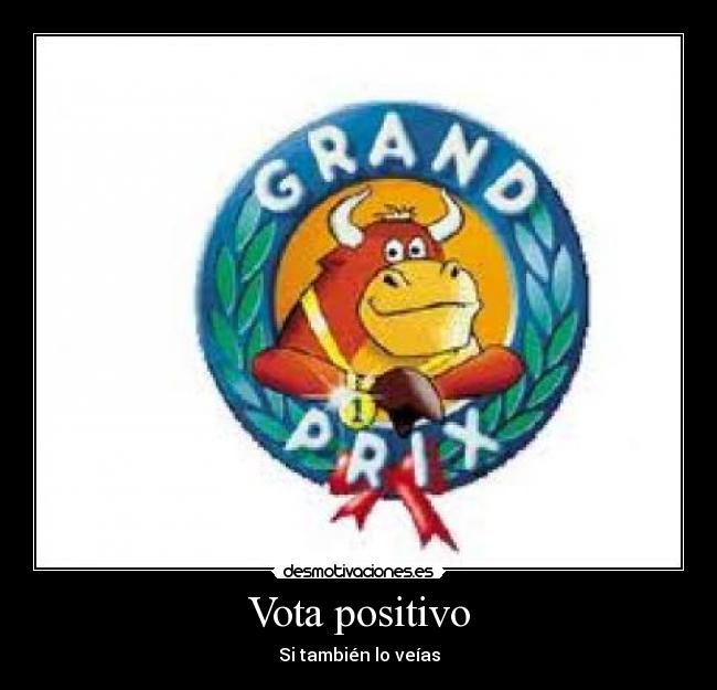 Vota positivo - 