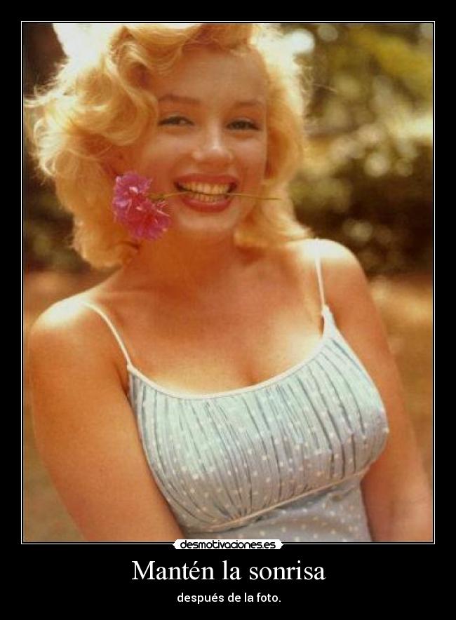 carteles sonrisa marylin desmotivaciones