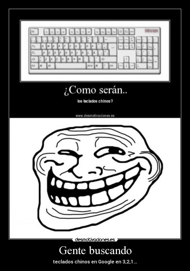 Gente buscando - teclados chinos en Google en 3,2,1...