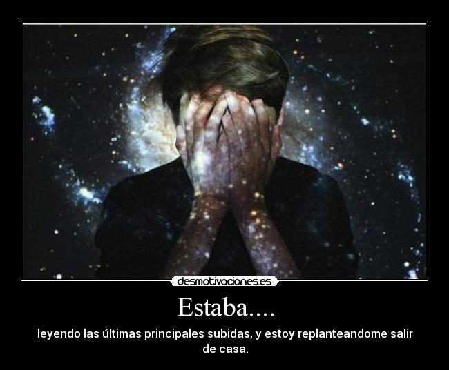Estaba.... -