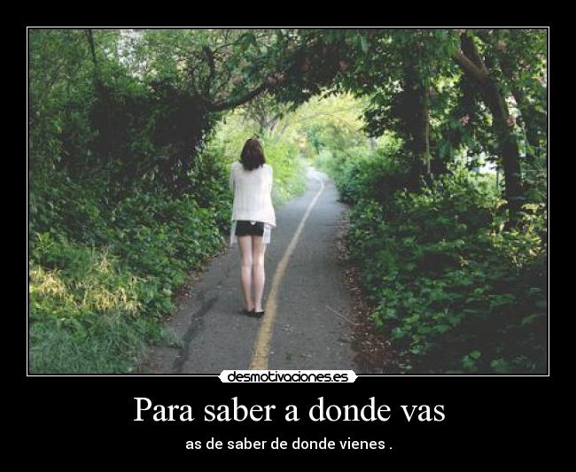 Para saber a donde vas - 