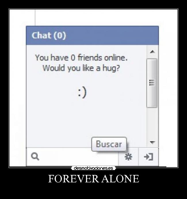 FOREVER ALONE - 