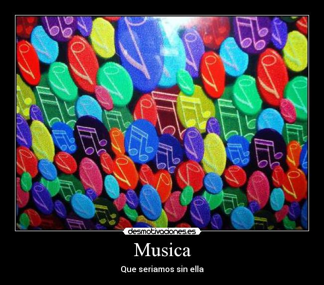 Musica - Que seriamos sin ella
