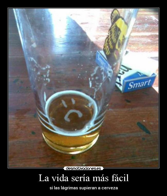 La vida sería más fácil -