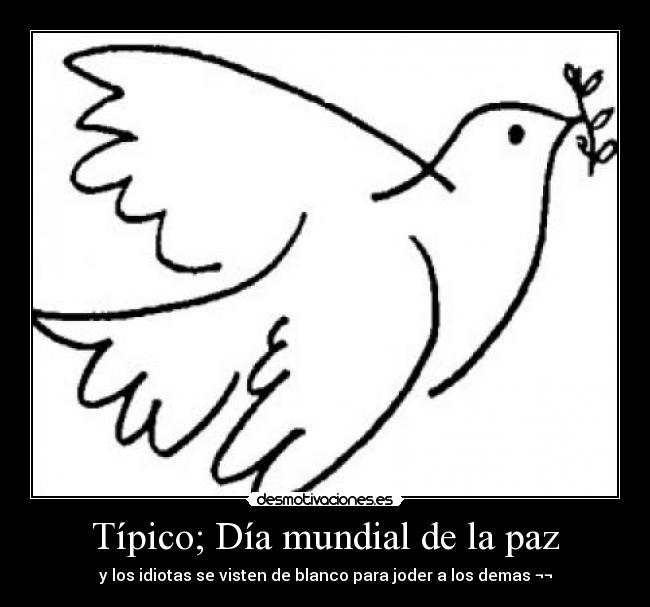 Típico; Día mundial de la paz - 