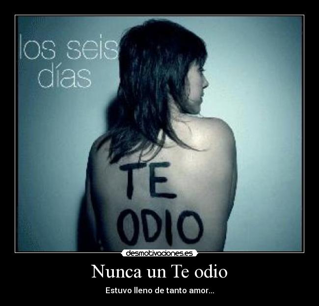 Nunca un Te odio -