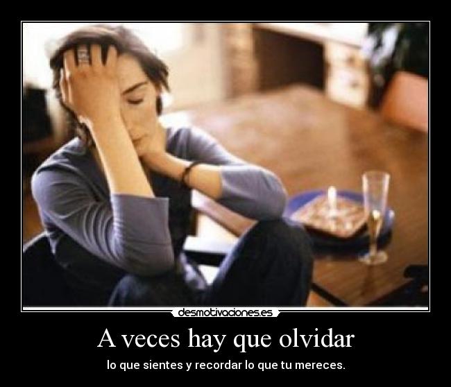 A veces hay que olvidar -