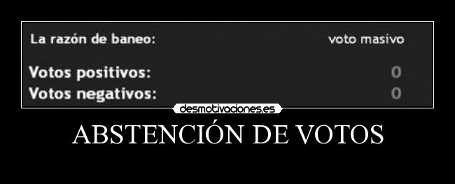 ABSTENCIÓN DE VOTOS -