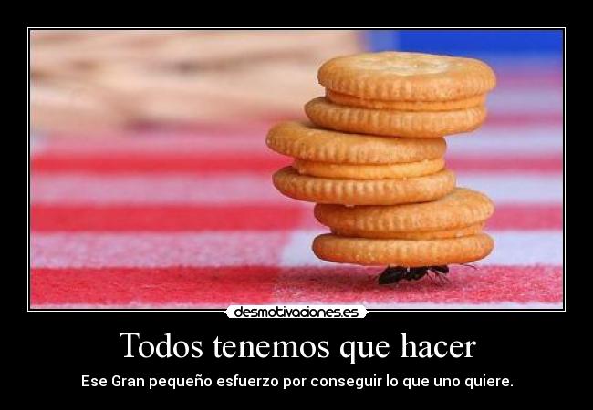 carteles todos tenemos que hacer desmotivaciones