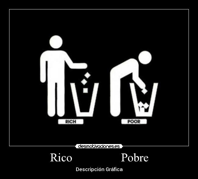 Rico Pobre -