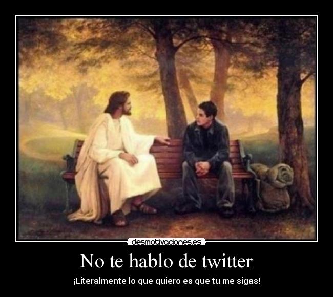 carteles dios jesus twitter seguir cuadro desmotivaciones