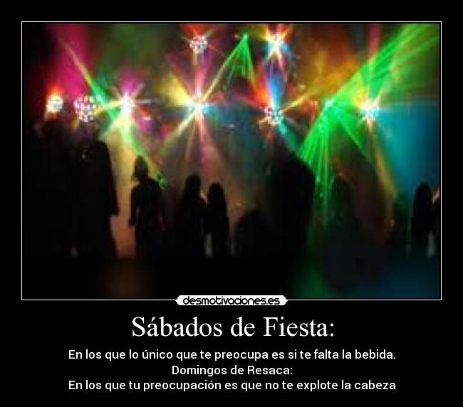 Sábados de Fiesta: -