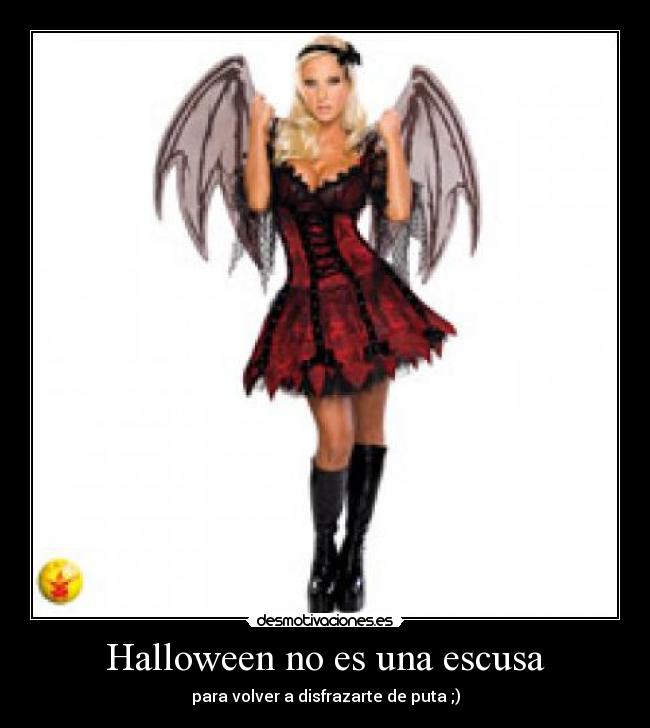 Halloween no es una escusa -