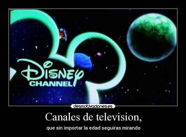 Canales de television, -