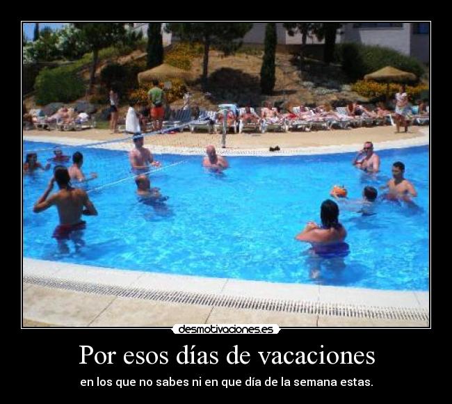 Por esos días de vacaciones - 