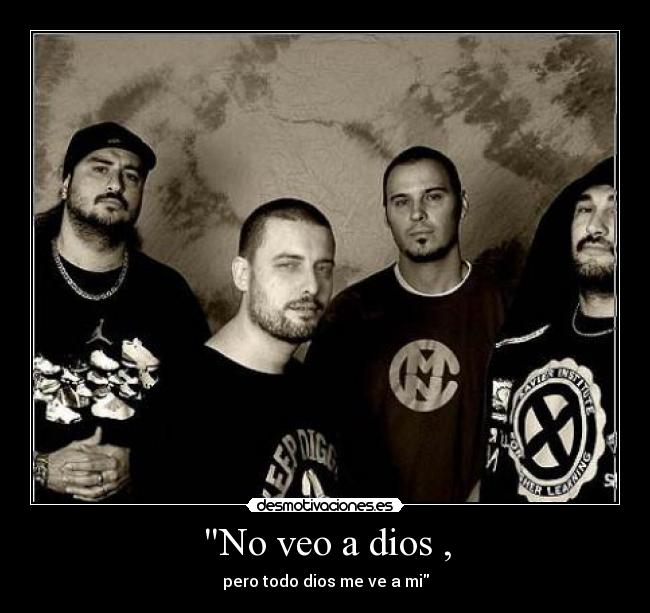 No veo a dios , - 