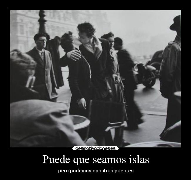 Puede que seamos islas -