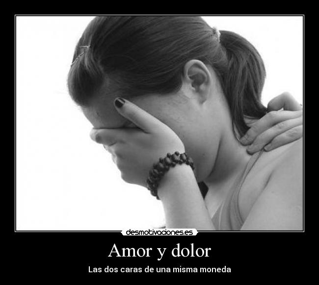 Amor y dolor - 