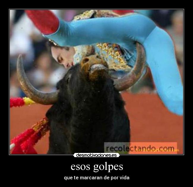 esos golpes - que te marcaran de por vida