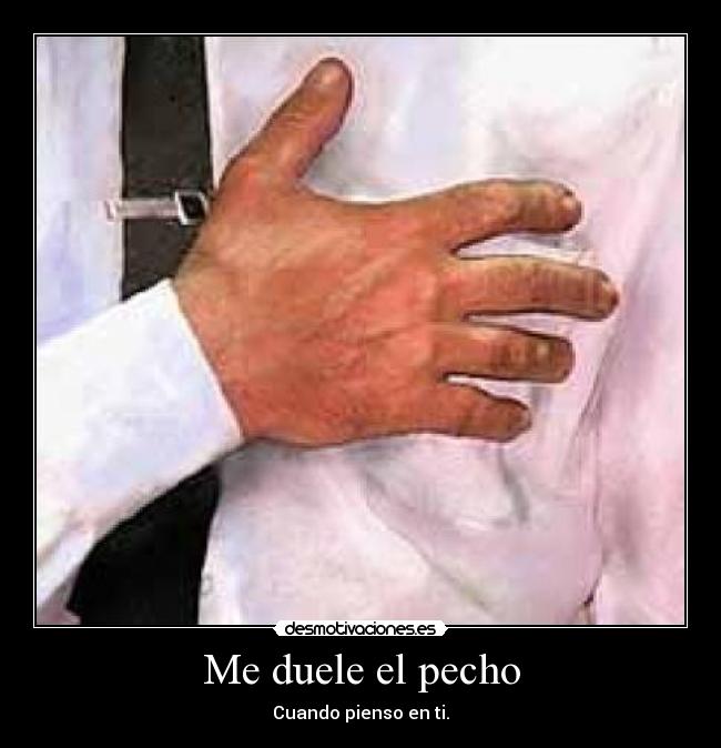 Me duele el pecho - 