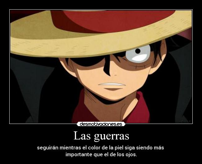 carteles ojos piel luffy guerra bob marley mugiwarax nomiresaqui desmotivaciones